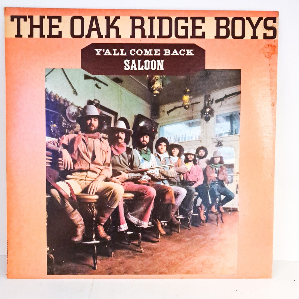 Oak Ridge Boys Y'all Come Back Saloon Vinyl Record LP Country Music 1977